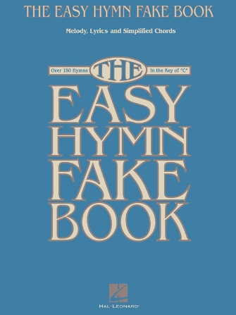 The Easy Hymn Fake Book