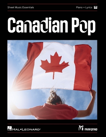 Canadian Pop – Sheet Music Essentials